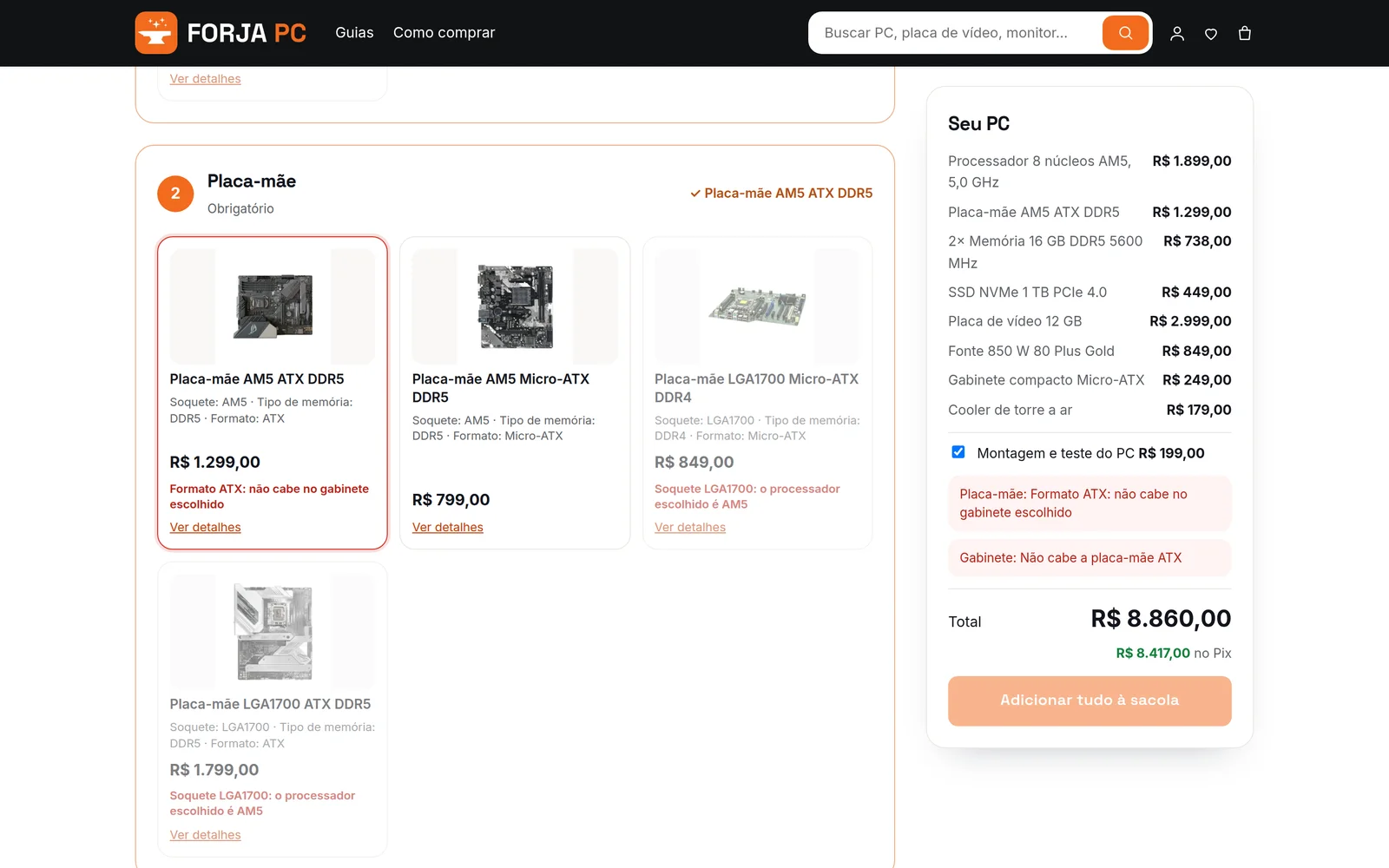 A página Monte seu PC numa loja: placas-mãe de outro soquete apagadas e o resumo avisando que a placa não cabe no gabinete A página Monte seu PC numa loja: placas-mãe de outro soquete apagadas e o resumo avisando que a placa não cabe no gabinete