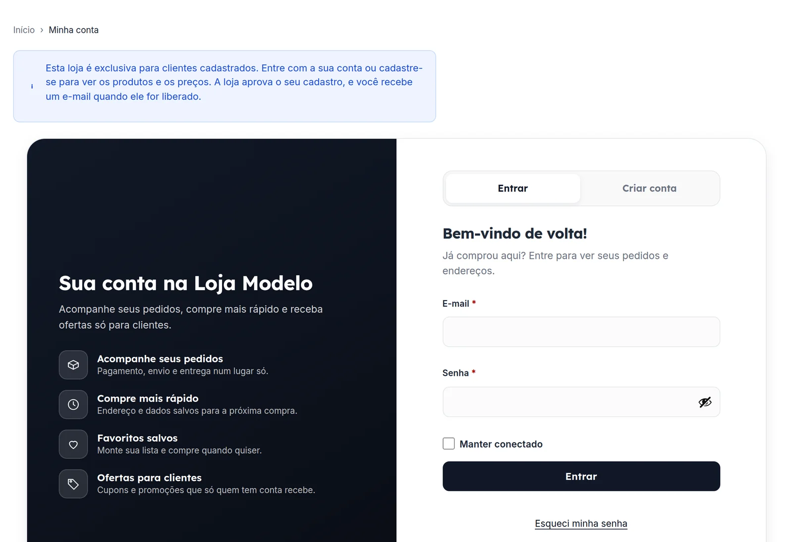 A tela de entrar de uma loja fechada, com o aviso Esta loja é exclusiva para clientes cadastrados e as abas Entrar e Criar conta A tela de entrar de uma loja fechada, com o aviso Esta loja é exclusiva para clientes cadastrados e as abas Entrar e Criar conta