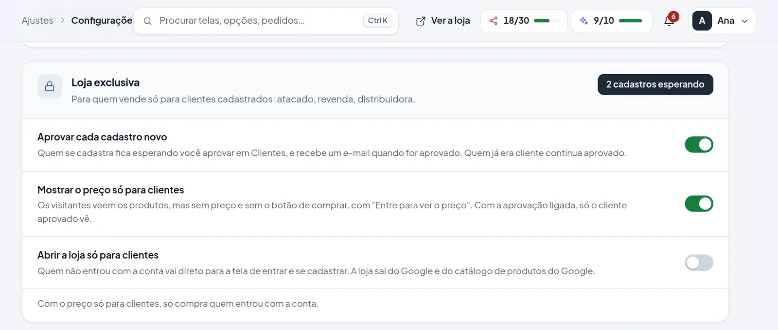 O grupo Loja exclusiva nas configurações do painel, com as chaves Aprovar cada cadastro novo, Mostrar o preço só para clientes e Abrir a loja só para clientes, e o atalho para 2 cadastros esperando O grupo Loja exclusiva nas configurações do painel, com as chaves Aprovar cada cadastro novo, Mostrar o preço só para clientes e Abrir a loja só para clientes, e o atalho para 2 cadastros esperando